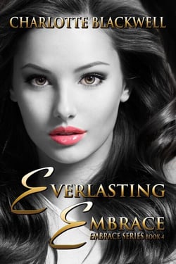 Everlasting Embrace - Embrace Series, #4