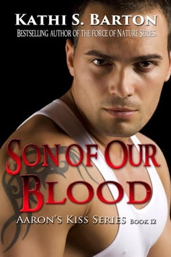 Son of Our Blood - Aaron's Kiss, #12