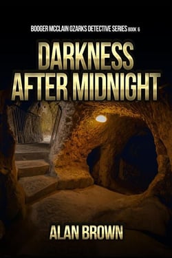 Darkness After Midnight - Booger McClain Ozarks Detective Series, #6