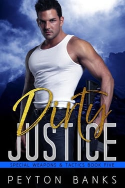 Dirty Justice - Special Weapons &amp; Tactics, #5