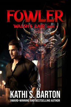 Fowler - Walsh's Lair, #1