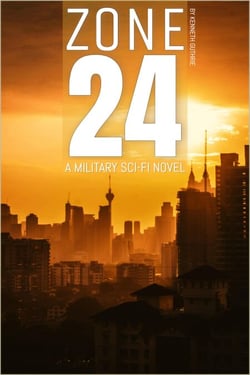 Zone 24: A Military Sci-Fi Novel