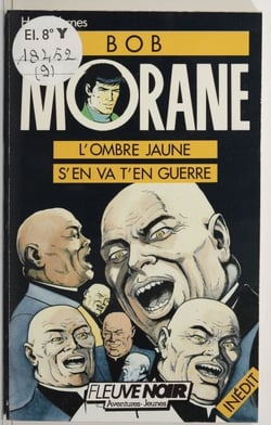 Bob Morane : L'Ombre jaune s'en va t'en guerre
