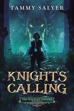 Knight’s Calling: The Shackled Verities Prequel Novella - The Shackled Verities, #0