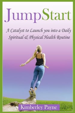 JumpStart: A Catalyst to Launch you into a Daily Spiritual &amp; Physical Health Routine - Health &amp; Faith Matters, #1
