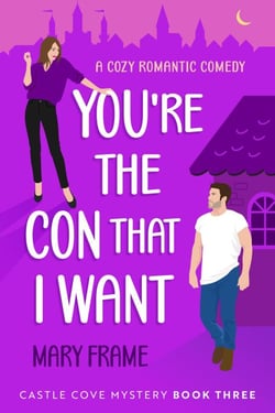 You're the Con That I Want - Castle Cove Mystery, #3