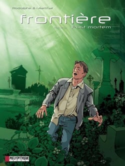 Frontière - Tome 3 - Poste Mortem