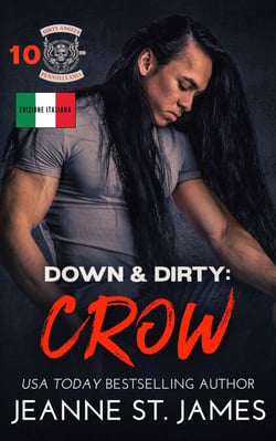 Down &amp; Dirty: Crow (Edizione Italiana) - Dirty Angels MC (Edizione Italiana), #10