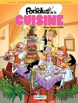 Les Fondus de la cuisine - 10 ans Cazenove - tome 1