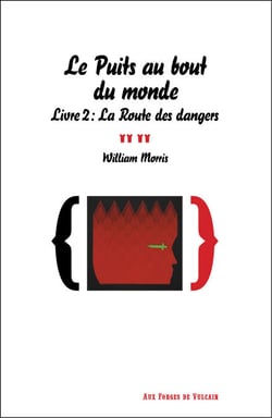 Le Puits au bout du monde, livre 2 : La Route des dangers