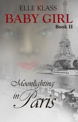 Moonlighting in Paris - Baby Girl, #2