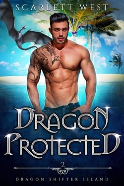 Dragon Protected - Dragon Shifter Island, #2