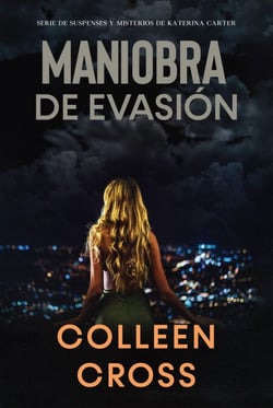 Maniobra de evasión - Series thriller de suspenses y misterios de Katerina Carter,  detective privada, #1