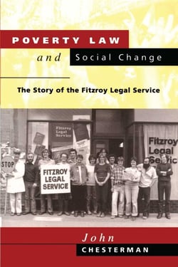 Poverty Law and Social Change - The Story of the Fitzroy Legal Service