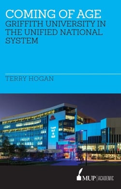 Coming of Age - Griffith University in the Unified National System