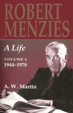 Robert Menzies, A Life - Volume 2 1944-1978