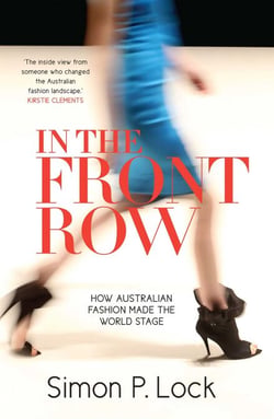 In the Front Row - How Australian Fashion made the World Stage