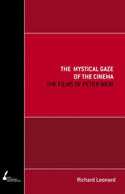 Mystical Gaze of the Cinema - The Films of Peter Weir