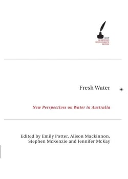 Fresh Water - New Perspectives on Water in Australia