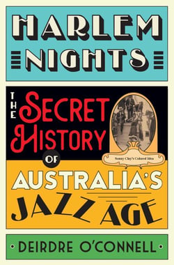 Harlem Nights - The Secret History of Australia's Jazz Age