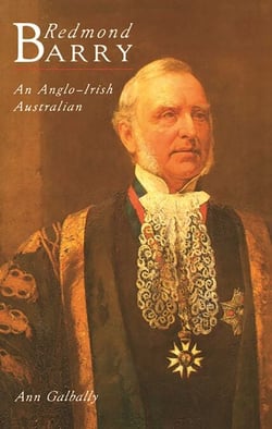 Redmond Barry - An Anglo-Irish Australian