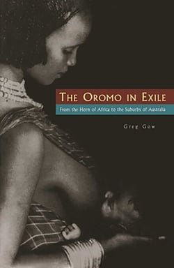 Oromo In Exile - From the Horn of Africa to the Suburbs of Australia
