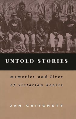 Untold Stories - Memories and Lives of Victorian Kooris