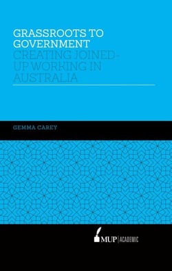 Grassroots to Government - Creating joined-up working in Australia