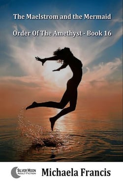 The Maelstrom and the Mermaid (Order of The Amethyst Book 16)