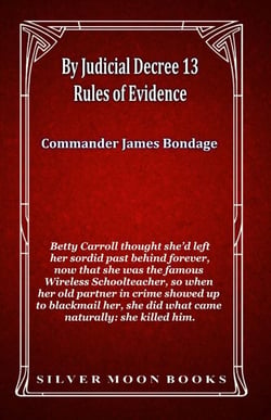 By Judicial Decree 13: Rules of Evidence
