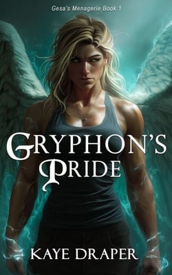Gryphon's Pride - Gesa's Menagerie, #1