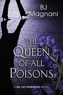 The Queen of all Poisons - A Dr. Lily Robinson Novel, #1