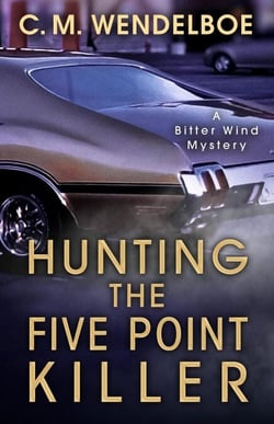 Hunting the Five Point Killer - A Bitter Wind Mystery, #1