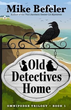Old Detectives Home - Omnipodge Trilogy, #1