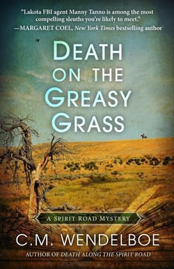 Death on the Greasy Grass - A Spirit Road Mystery, #3