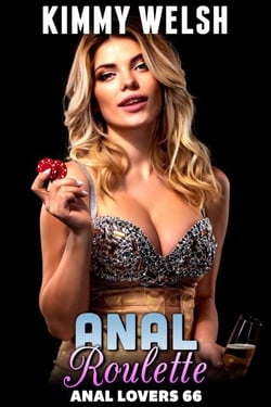 Anal Roulette : Anal Lovers 66 (First Time Anal Virgin Age Gap Sex Erotica) - Anal Lovers, #66