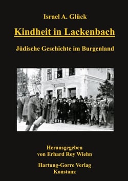Kindheit in Lackenbach - Jüdische Geschichte im Burgenland