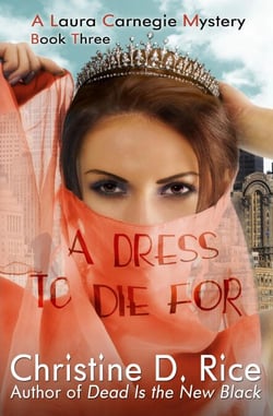 A Dress To Die For (A Fashion Cozy Mystery) - Laura Carnegie Mysteries, #3