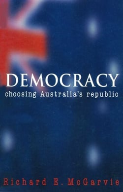 Democracy - Choosing Australia's Republic