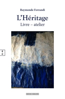 L’Héritage - Livre – atelier