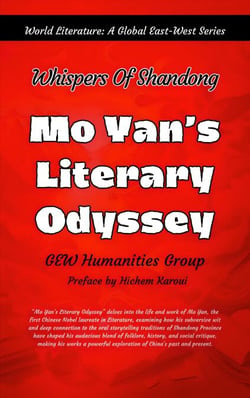 Mo Yan’s Literary Odyssey: Whispers of Shandong - World Literature