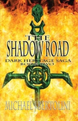 The Shadow Road; Dark Heritage Saga II - Dark Heritage Saga, #2
