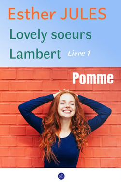 Pomme - Lovely soeurs Lambert livre 1