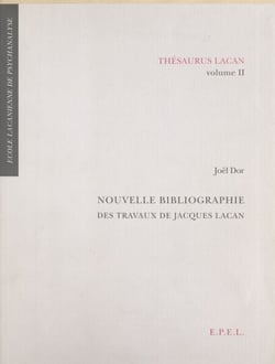 Nouvelle bibliographie des travaux de Jacques Lacan