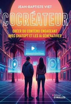 Cocréateur - Créer du contenu engageant avec ChatGPT et les IA génératives