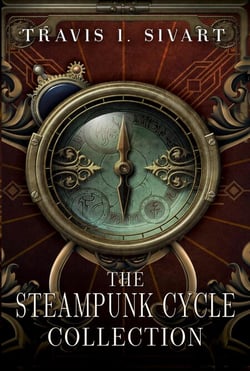 The Steampunk Cycle Collection - The Steampunk Cycle