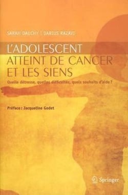 L'adolescent atteint de cancer et les siens - Quelle détresse, quelles difficultés, quels souhaits d'aide ?