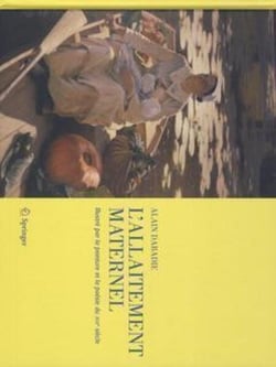 L'allaitement maternel - Illustré par la peinture et la poésie du XIXe siècle