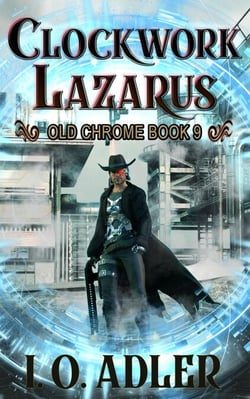 Clockwork Lazarus - Old Chrome, #9