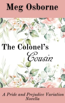 The Colonel's Cousin - Pride and Prejudice Variation Novella, #3